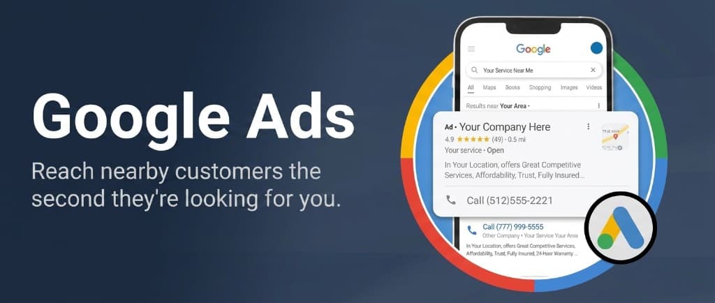 Google Ads: reach nearby customers the second they're looking for you