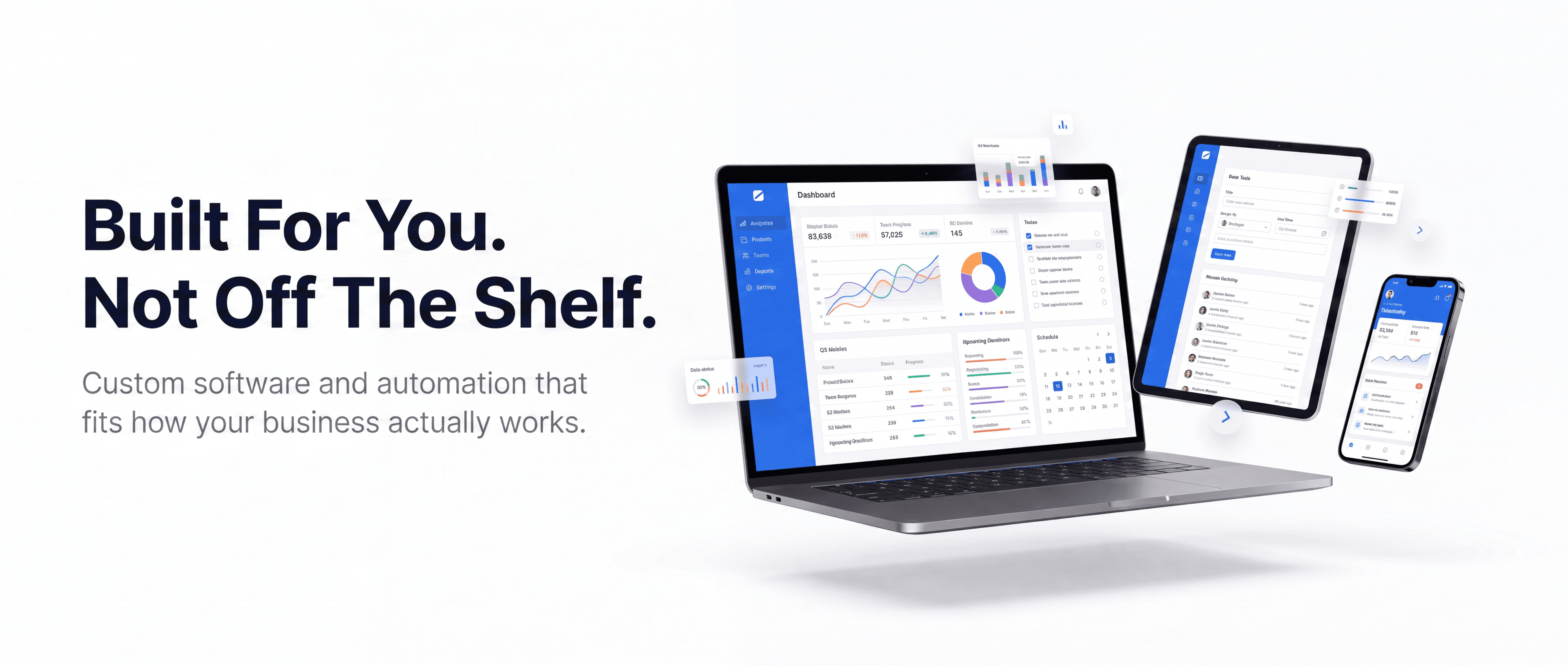 Built for you, not off the shelf: custom software and automation that fits how your business actually works